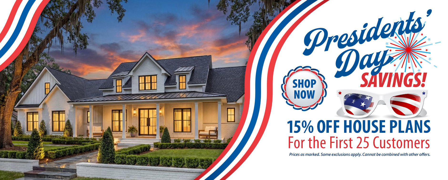 Presidents' Day Savings: 15% Off House Plans for First 25 Customers - Exterior
