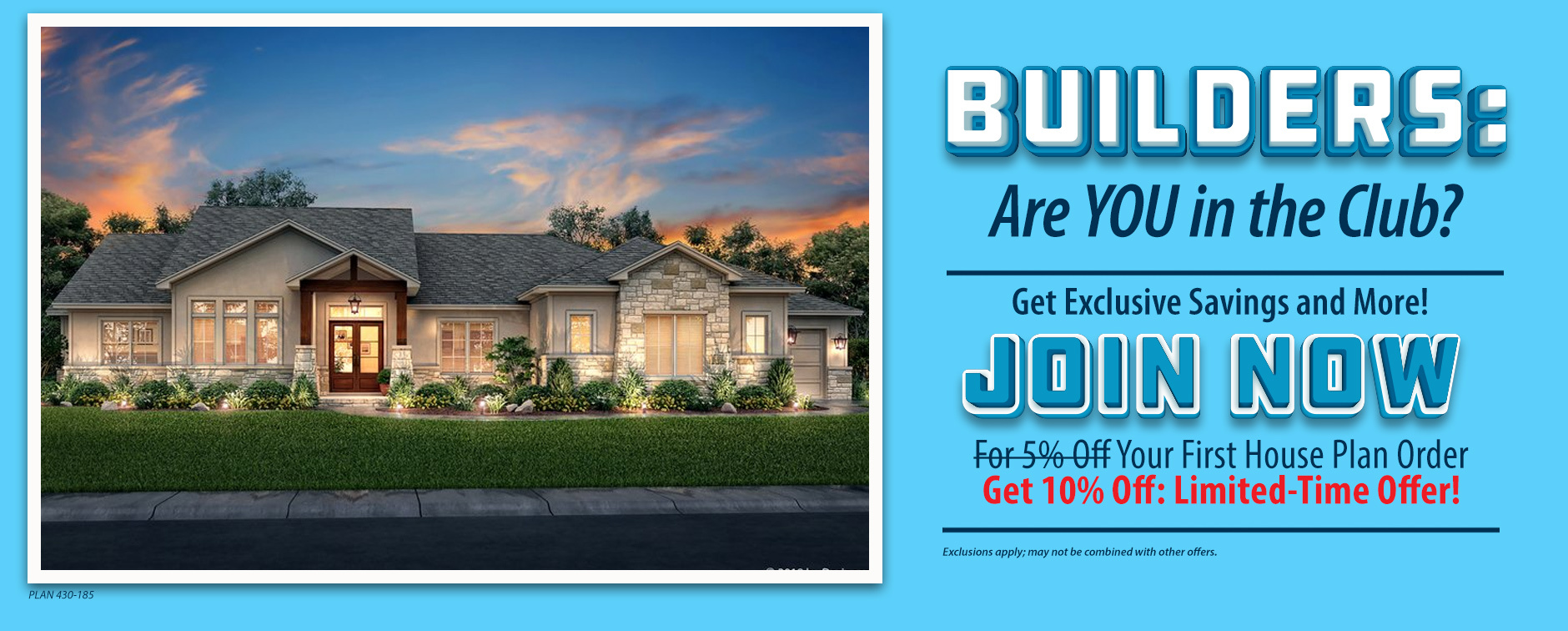 Builders: Join the Club to Save 10% On Your House Plan