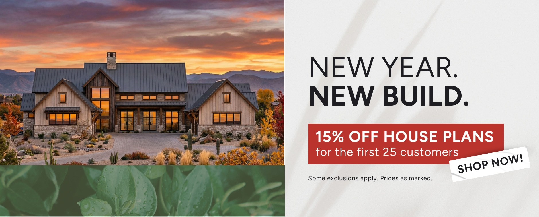 15% Off Thousands of House Plans - First 25 Customers