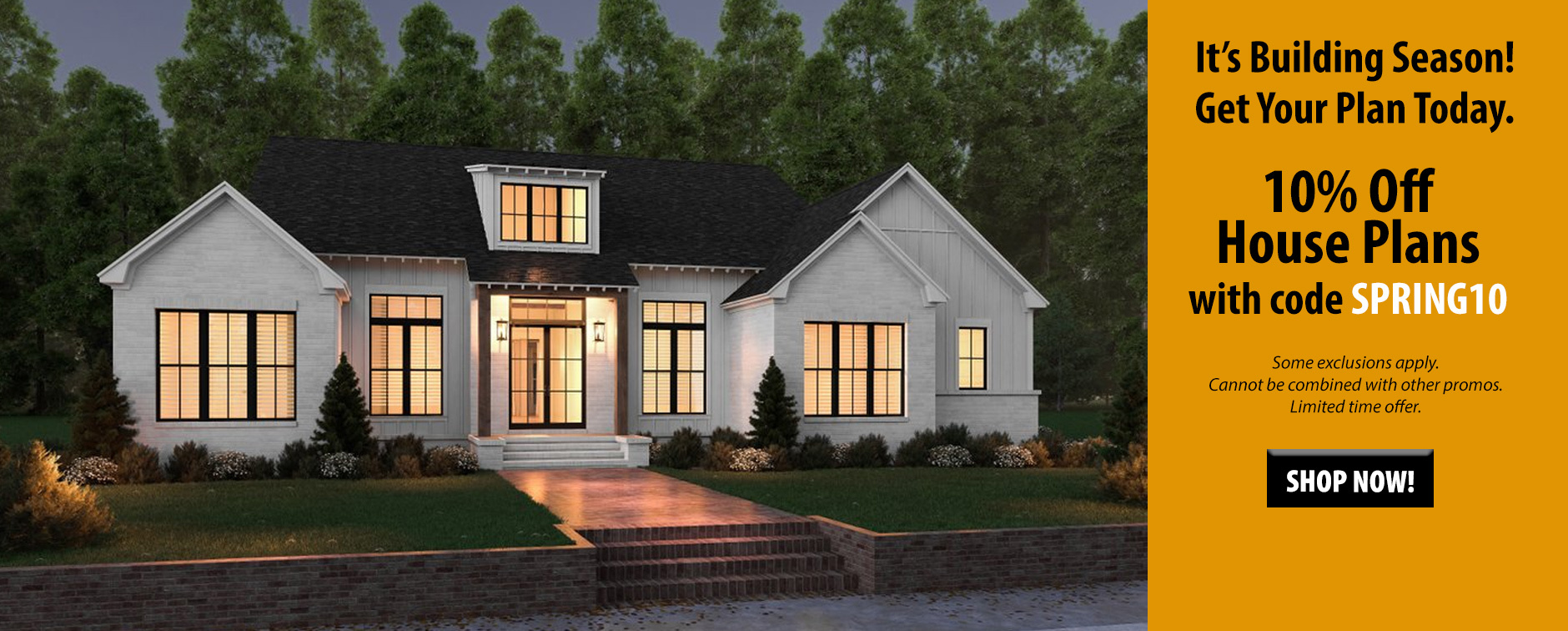 Enjoy 10% Off Thousands of House Plans. Use Code SPRING10.