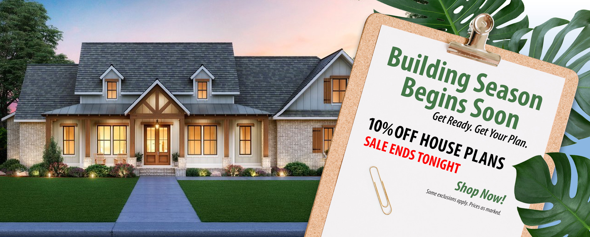 Enjoy 10% Off Thousands of House Plans, But Only Until Tonight. Shop Now