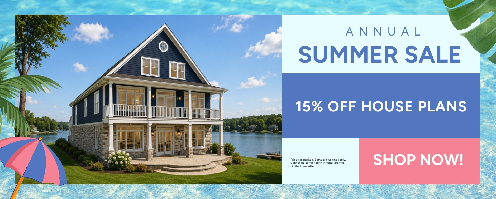 Explore the Summer Sale and Save 15% on Thousands of House Plans