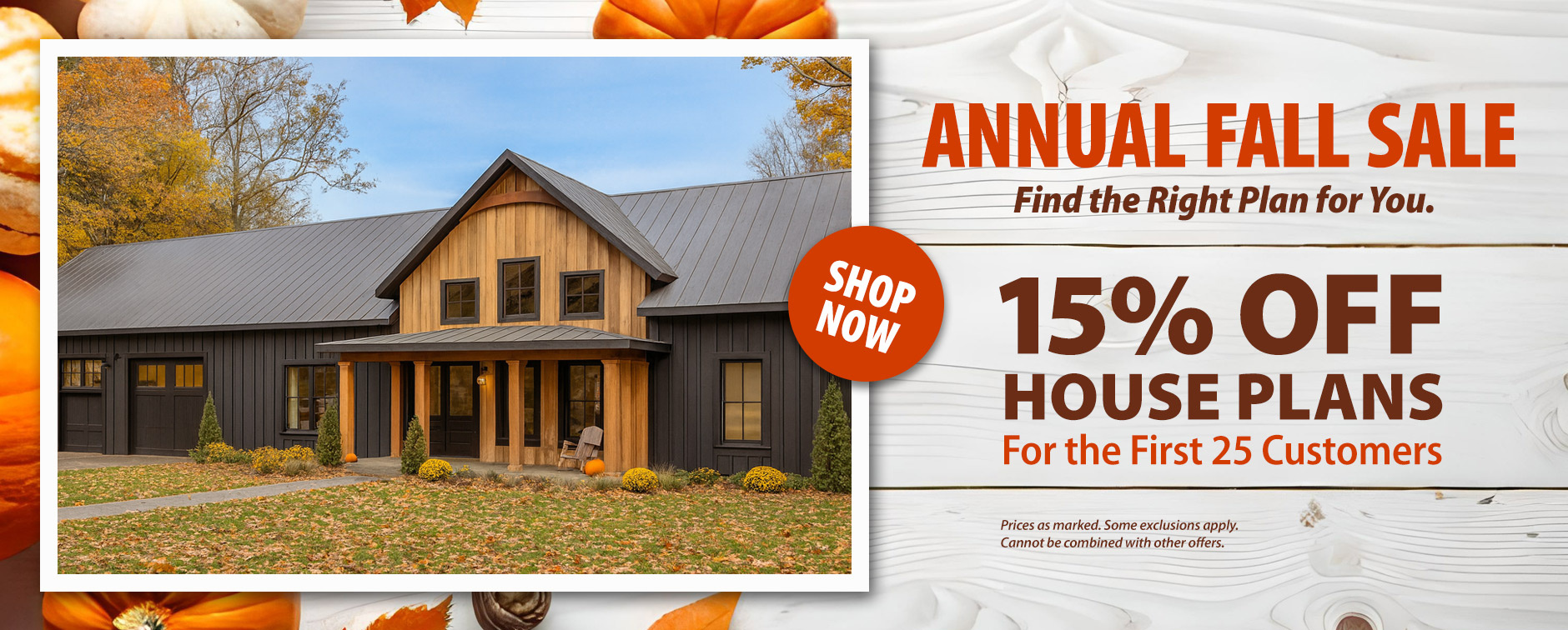 Annual Fall Sale: 15% Off House Plans for the First 25 Customers - Exterior
