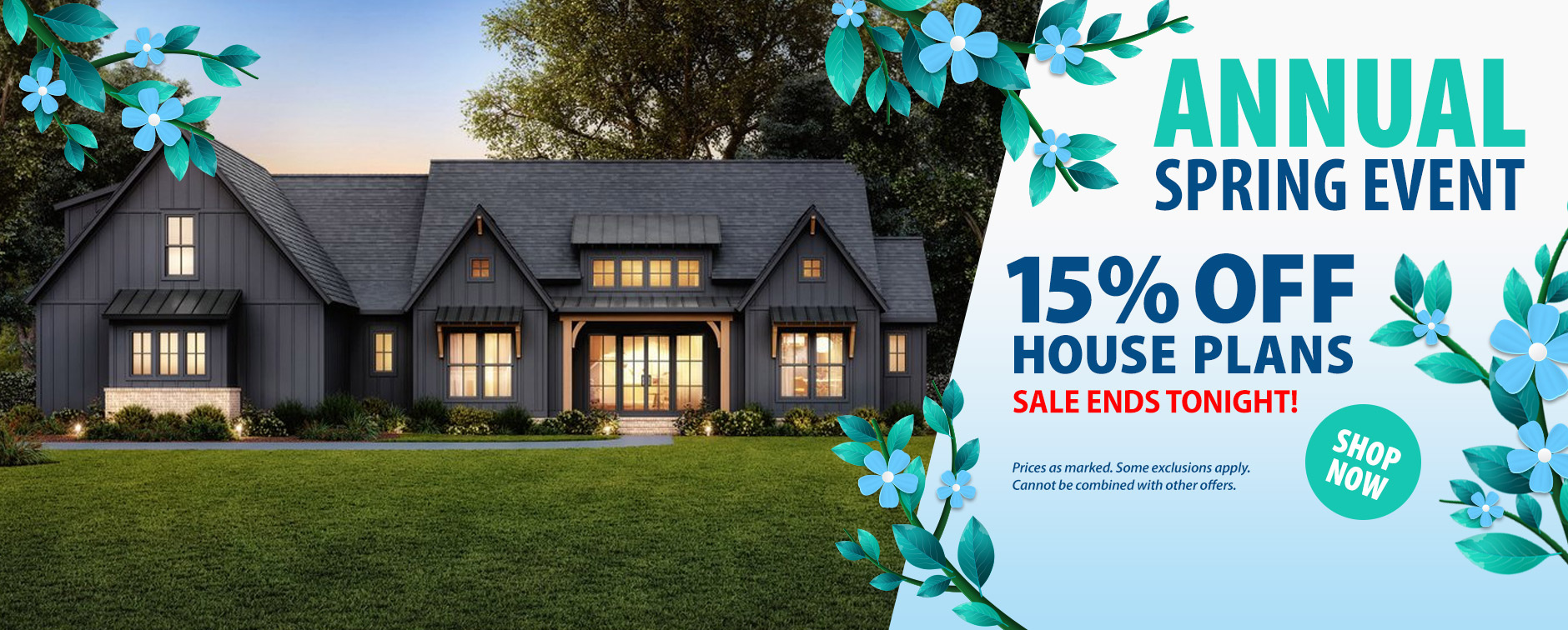 The Annual Spring Sale Ends Tonight. Get 15% Off House Plans.