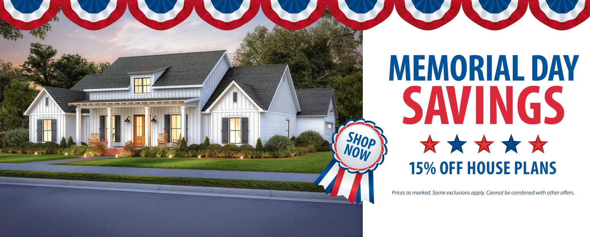Take Advantage of Memorial Day Savings! Get 15% Off House Plans.