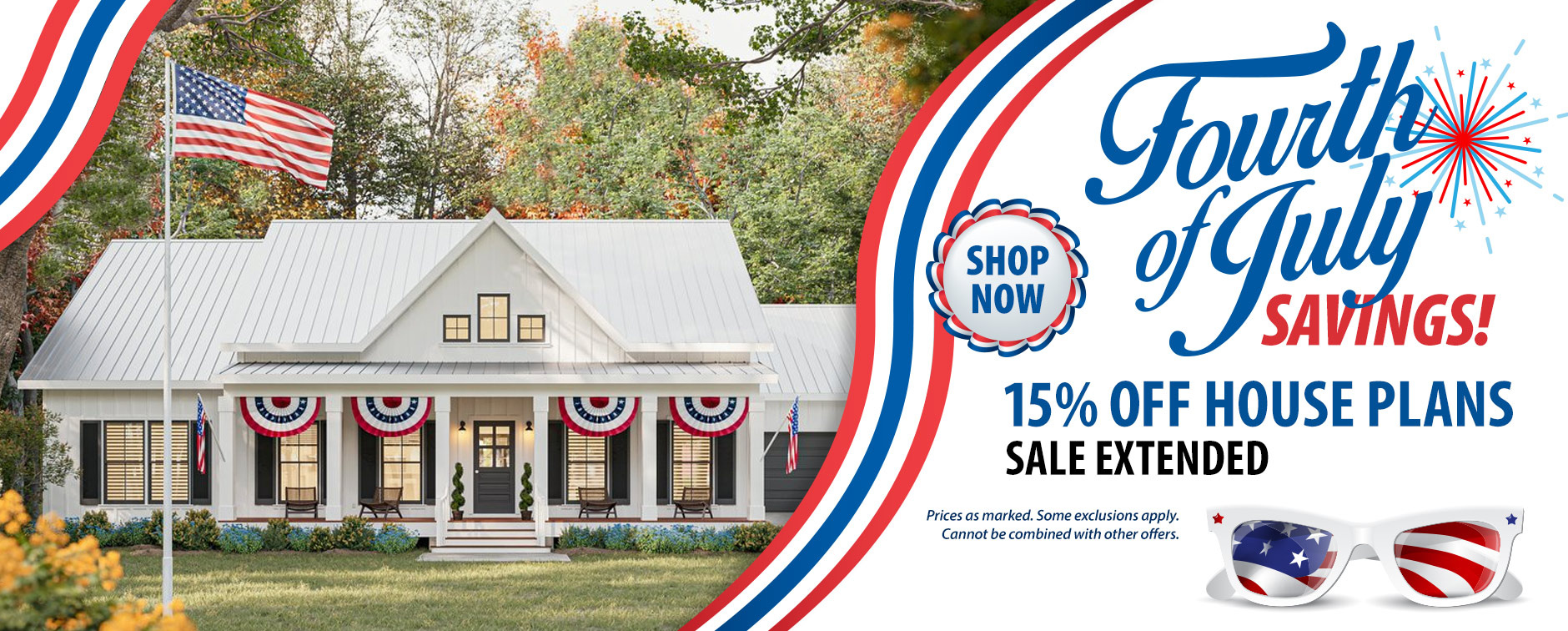 The 4th of July House Plan Sale Has Been Extended