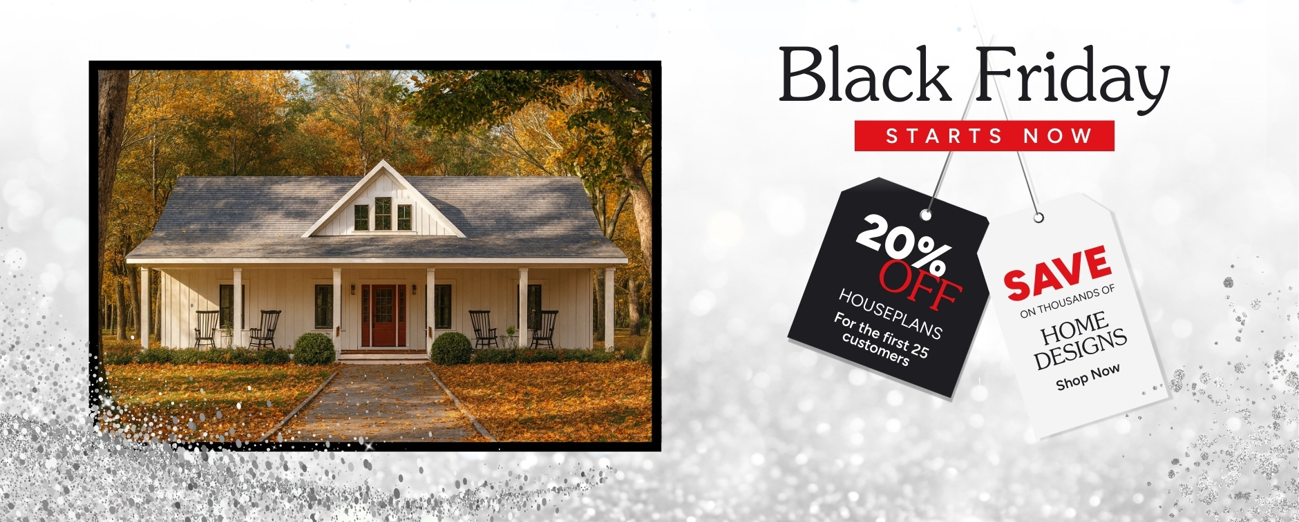 Builders: Shop the Black Friday Sale - 20% Off House Plans for the First 25 Customers