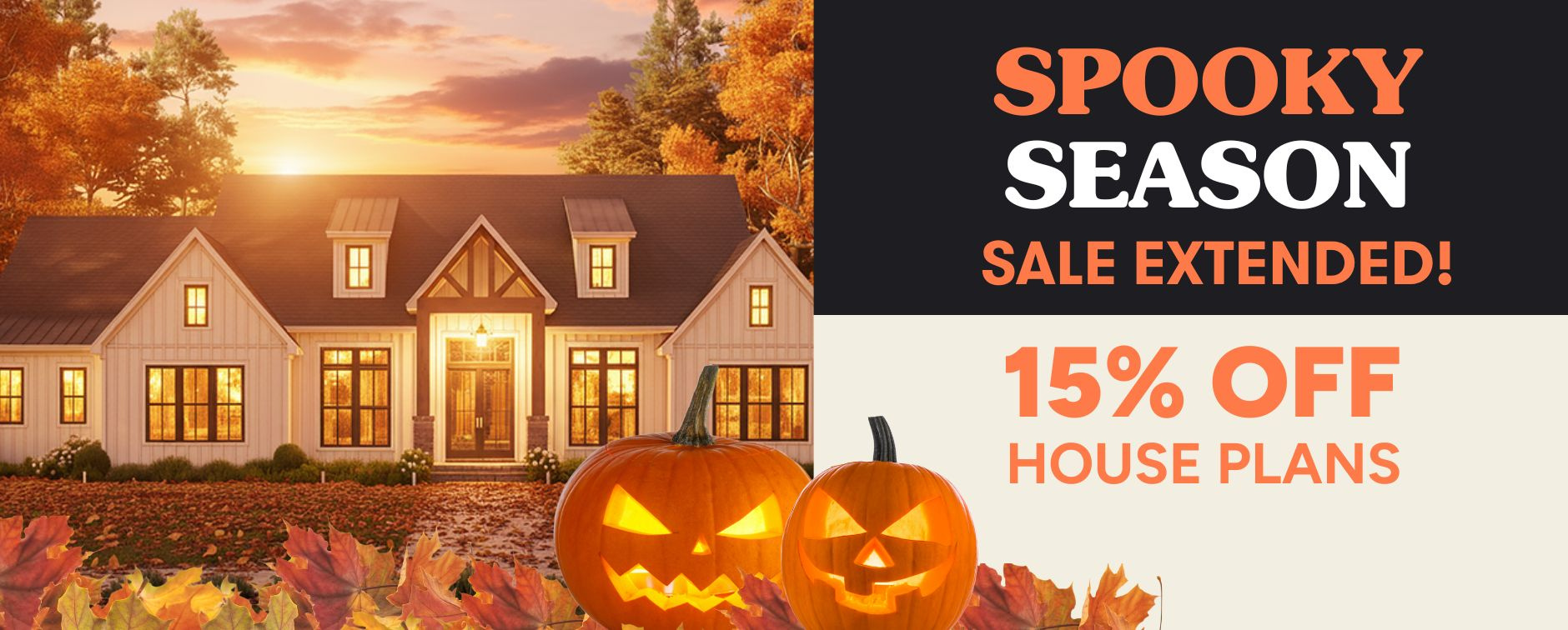 Spooky Season: 15% Off House Plans Extended - Exterior