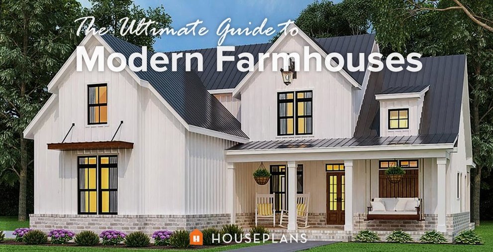 The Ultimate Guide To Modern Farmhouses Houseplans Blog Com - House Plans Modern Farmhouse The Ultimate Guide To Modern Farmhouses Houseplans Blog Com - House Plans Modern Farmhouse