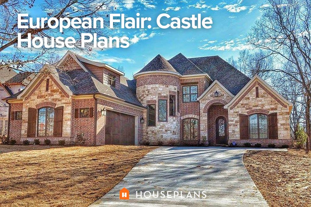 European Flair: Castle House Plans