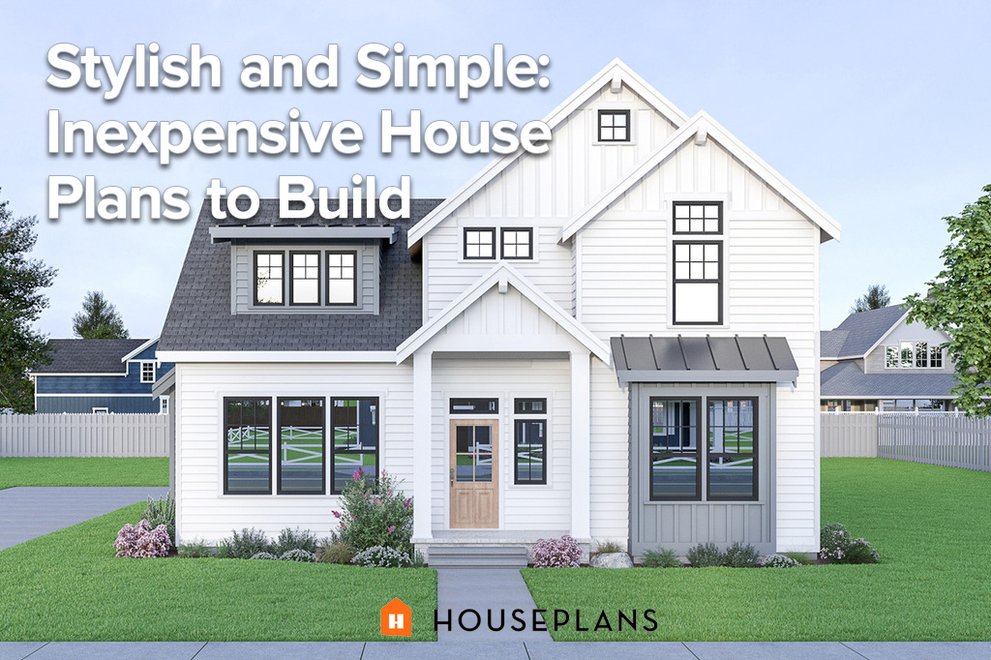 Stylish and Simple  Inexpensive  House  Plans  to Build 